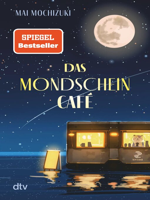 Titeldetails für Das Mondscheincafé nach Mai Mochizuki - Verfügbar